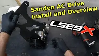 Lse9x LS Accessory Drive With Sanden AC - Install and Overview