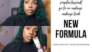 NEW! LAURA MERCIER TINTED MOISTURIZER | MY NO MAKEUP MAKEUP LOOK | SIMPLEEJESSICAR