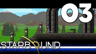 Starbound ][ Mysterious Gateway (Ep.03)