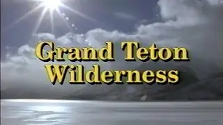 Grand Teton Wilderness (1991)