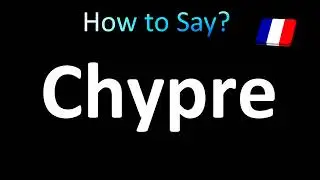 How to Pronounce 'Chypre' (Cyprus) in French