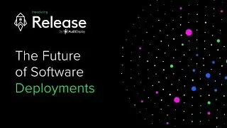 Release by AuditDeploy: The Future of Software Deployments