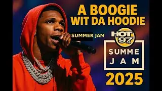 A Boogie Live Performance Hot 97 Summer Jam 2025