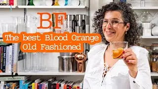 The Best Blood Orange Old Fashioned Cocktail | Building Feasts