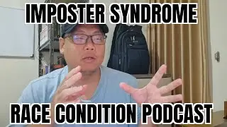 Pengalaman Kena Imposter Syndrome - E.04 Race Condition Podcast
