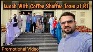 Lunch with Coffee Shoffee Team at RT Hyderabad |🇵🇰