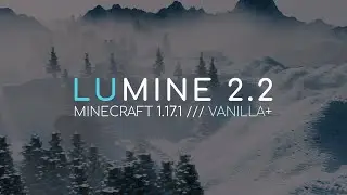 Lumine 2.2 modpack for Minecraft 1.17.1
