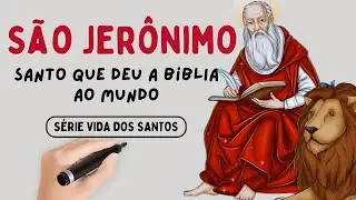 Biografia  de S&atilde;o Jer&ocirc;nimo: A Hist&oacute;ria do Santo que Deu a B&iacute;blia ao Mundo