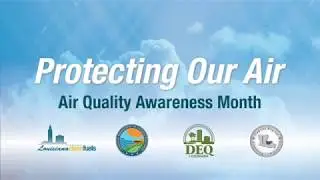 Protecting Our Air &ndash; Air Quality Awareness Month