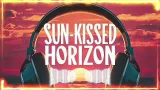 DJ R Flame - Sun Kissed Horizon