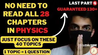 4) Sure Shot Topics to score 130+ in Physics for Neet 2022 | Most Expected High Weightage Topics
