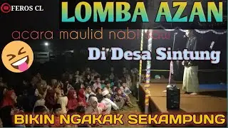 ACARA LOMBA MENYAMBUT  MAULID NABI SAW 2020 DI DESA  SINTUNG BIKIN NGAKAK SEKAMPUNG!!!