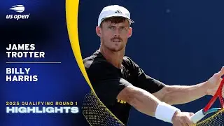 James Trotter vs. Billy Harris Highlights | 2025 US Open Qualifying Round 1