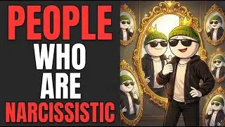 Psychology of People Who Are Narcissistic