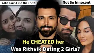 Exposed: How Rithvik&rsquo;s 2-Timing Ruined 7 Years of Love with Asha #cheating 