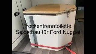 Trockentrenntoilette Ford Nugget Aufstelldach Eigenbau / Selbstbau