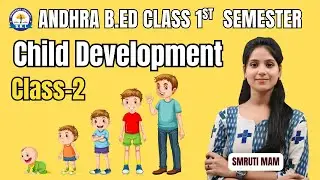 Andhra B.Ed 1st Semester Child Development Class-2 | Principles of Development | Smruti Mam