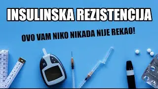 KAKO NASTAJE INSULINSKA REZISTENCIJA