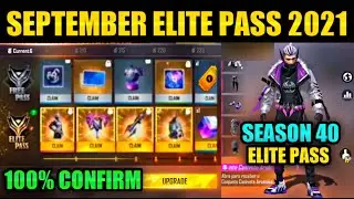 SEPTEMBER ELITE PASS FREE FIRE 2021 | SEASON 40 ELITE PASS FREE FIRE |NEXT ELITE PASS FREE FIRE 2021