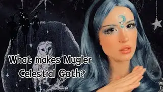 Celestial Goth Visual Guide EP 4🌗 | Fashion History & Mugler 🖤 