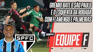 S&Atilde;O PAULO EM CRISE AP&Oacute;S DERROTA PARA O GR&Ecirc;MIO? | FLAMENGO X PALMEIRAS VEM A&Iacute; | EQUIPE F