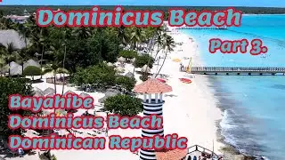 Dominicus Beach Part 3. Bayahibe Dominican Republic
