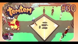 Let's play : Temtem &eacute;pisode 30 : le Tournoi de  Properton