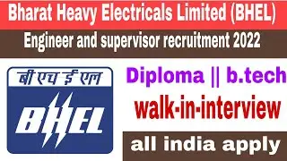 BHEL new recuritment 2022 || bhel new vacancy 2022 || diploma || b.tech