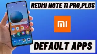 Change Default Apps - XIAOMI Redmi Note 11 Pro,plus Apps Settings