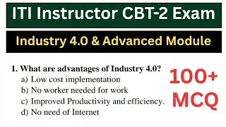 Industry 4.0 and advance module | ITI Instructor CBT-2 Exam update | ITI Instructor CBT-2 Exam date