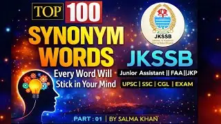 TOP 100 Synonyms | Most Repeated Vocabulary |  JKSSB  Junior Assistant | FAA | JKP | Jkpsc Exams
