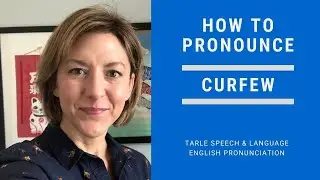 How to Pronounce CURFEW - American English Pronunciation Lesson