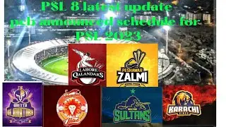 PSL 8 lastest update | PSL 8 2023 | PCB announced schedule for PSL 8 2023 #psl #pcb #psl82023