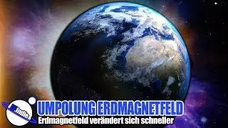 Umpolung Erdmagnetfeld - Erdmagnetfeld ver&auml;ndert sich schneller - Zahlen und Fakten 2019