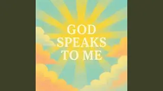 God Speaks to Me