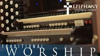 Traditional Service at Epiphany Lutheran Church 11AM | 01/04/26