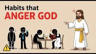 5 Habits That Anger God - Stop These Before It's too late...