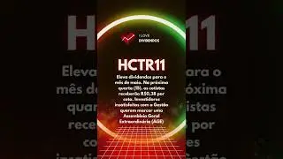 Dividendos do #HCTR11