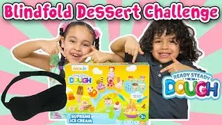 Blindfold Dessert Challenge - Ready Steady Dough - Play dough