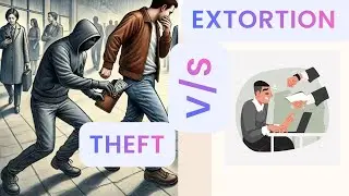 Theft vs. Extortion | ચોરી કે જબરદસ્તીથી વસૂલી? જાણો તમારી સાથે આવું થાય તો કઈ કલમ લાગશે!