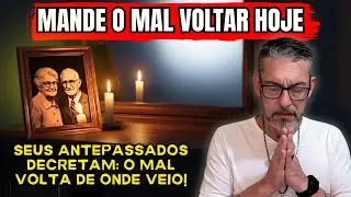 MANDE DE VOLTA: Oração de Retorno com seus Antepassados na Força do Salmo de Guerra