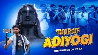  Adiyogi Shiva Statue Full Tour | The Source of Yoga | Complete Travel Vlog 👈