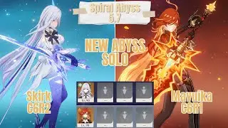 New Spiral Abyss 5.7 C6 Skirk & C6 Mavuika Solo | Genshin Impact