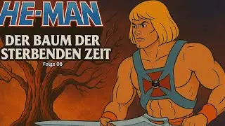 He-Man H&ouml;rspiel | Masters of the Universe &ndash; Folge 08: Der Baum der sterbenden Zeit | Deutsch HD