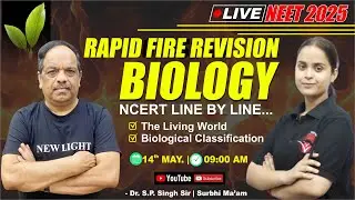 LIVE NEET 2025 | BIOLOGY | RAPID FIRE REVISION | THE LIVING WORLD | BIOLOGICAL CLASSIFCATION #NEET25