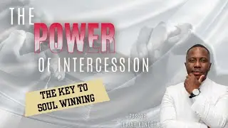 THE POWER OF INTERCESSION: KEY TO SOUL WINNING | SUNDAY SERVICE | PASTOR ELIJAH KONDEH | KFT MD