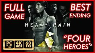 HEAVY RAIN FULL GAME [PC 4K 60FPS HDR] Full Walkthrough - Best Ending - No commentary
