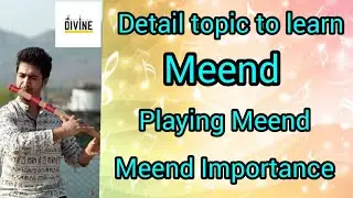 20- Meend in flute / Play meend in bansuri