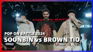 SOONBIN vs BROWN TIO｜FINAL @ POP ON BATTLE 2024｜LB-PIX