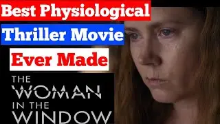 The Woman in the Window Review!2021! Netflix's movie The Woman in the Window honest review! #BSTV
